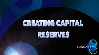 Creating Capital Reserves Video Series #1