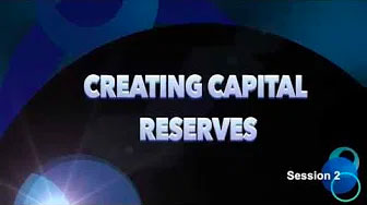 Creating Capital Reserves Video Series #2
