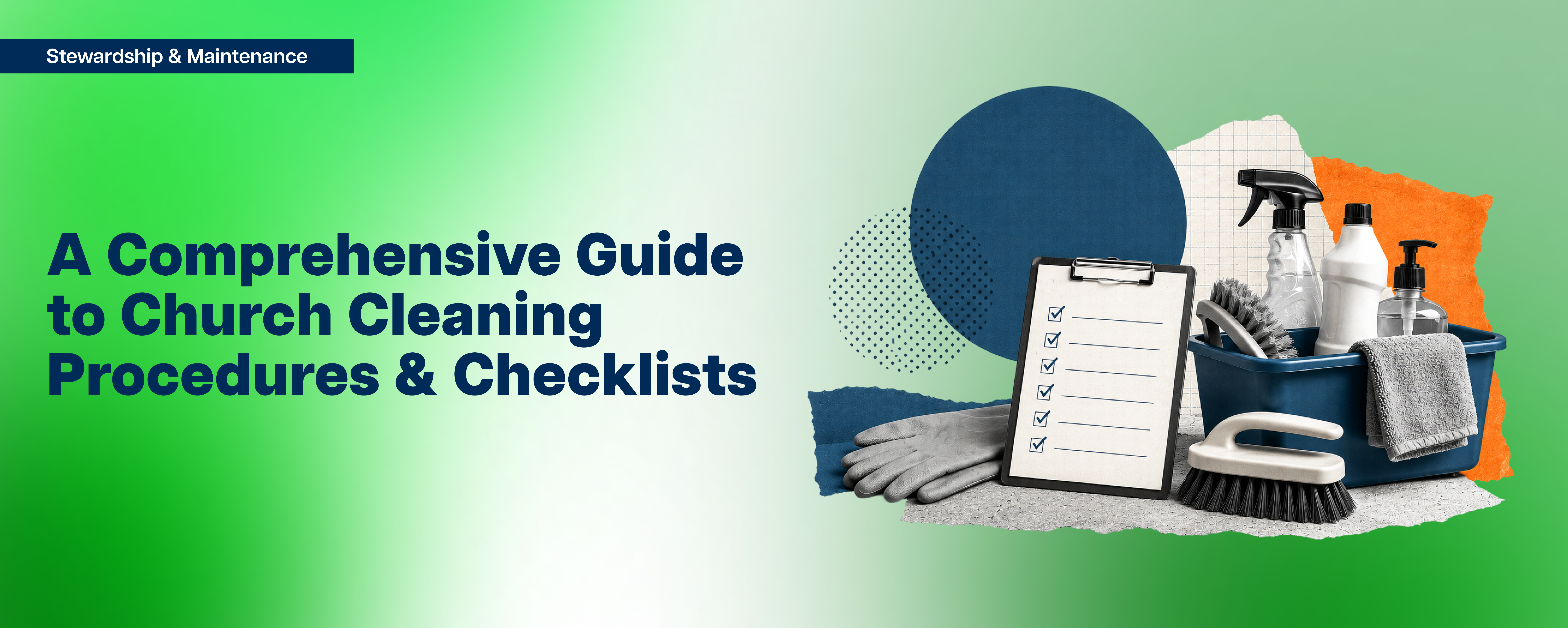 A Comprehensive Guide to Church Cleaning Procedures & Checklists A Comprehensive Guide to Church Cleaning Procedures & Checklists
