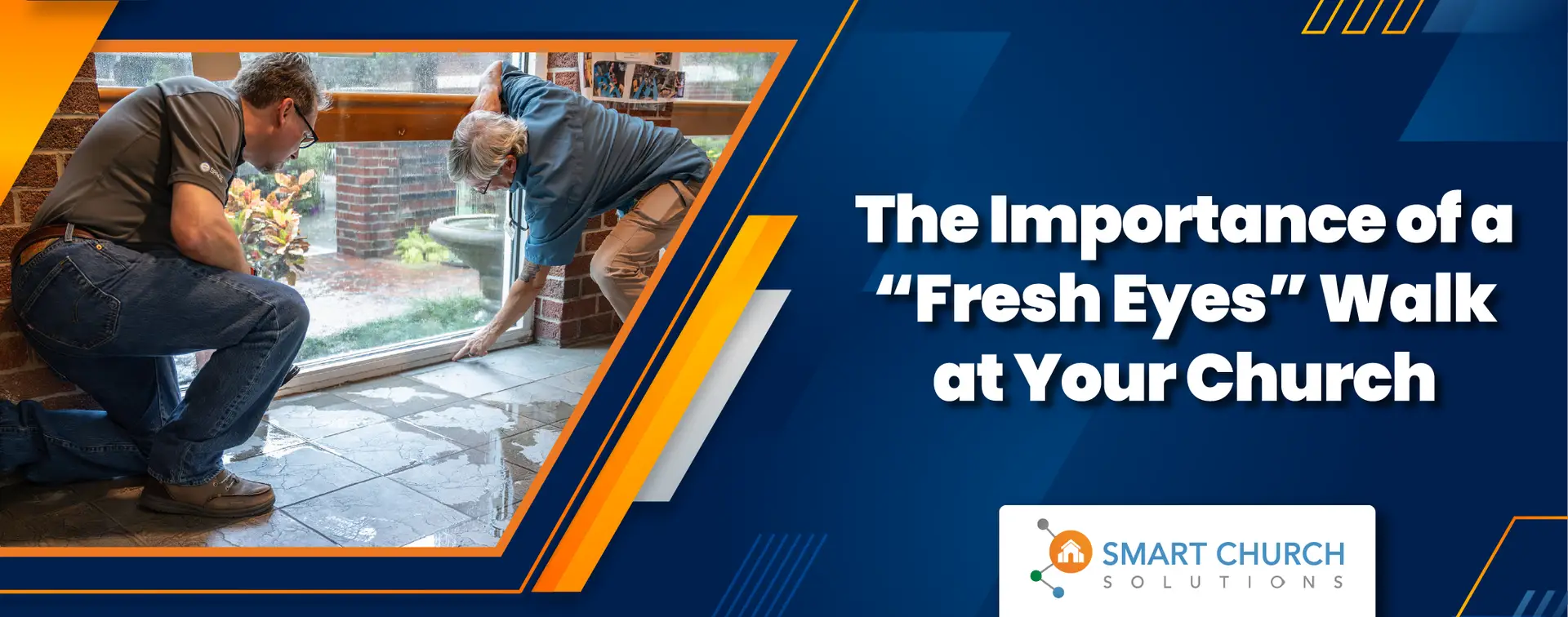 Understanding the Importance of a "Fresh Eyes" Walk at Your Church