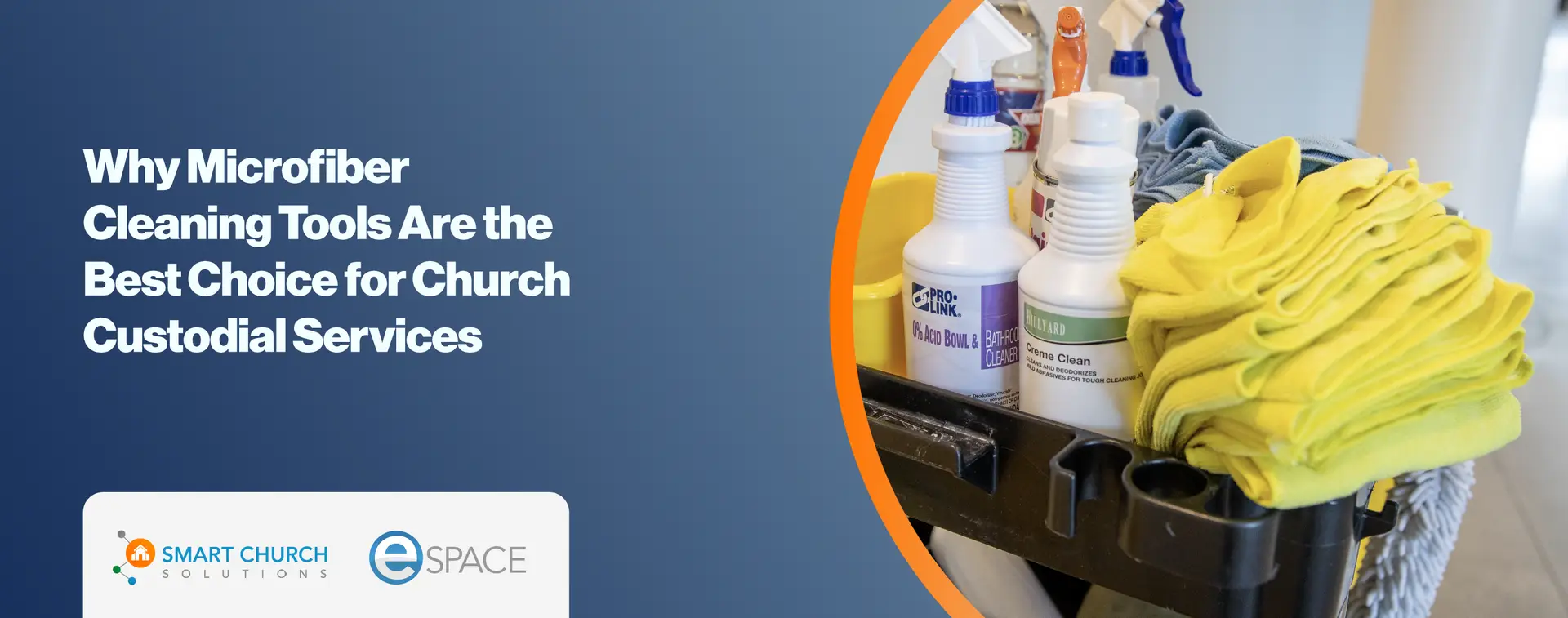 Why Microfiber Cleaning Tools Are the Best Choice for Church Custodial Services